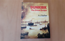 Dunkirk. The Great Escape - A.J. Barker