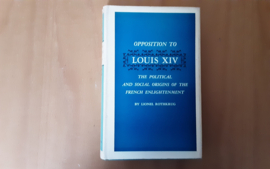 Opposition to Louis XIV - L. Rothkrug