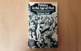 Politics in the Age of Peel - N. Gash