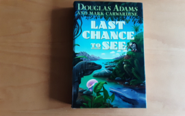 Last chance to see - D. Adams / M. Carwardine