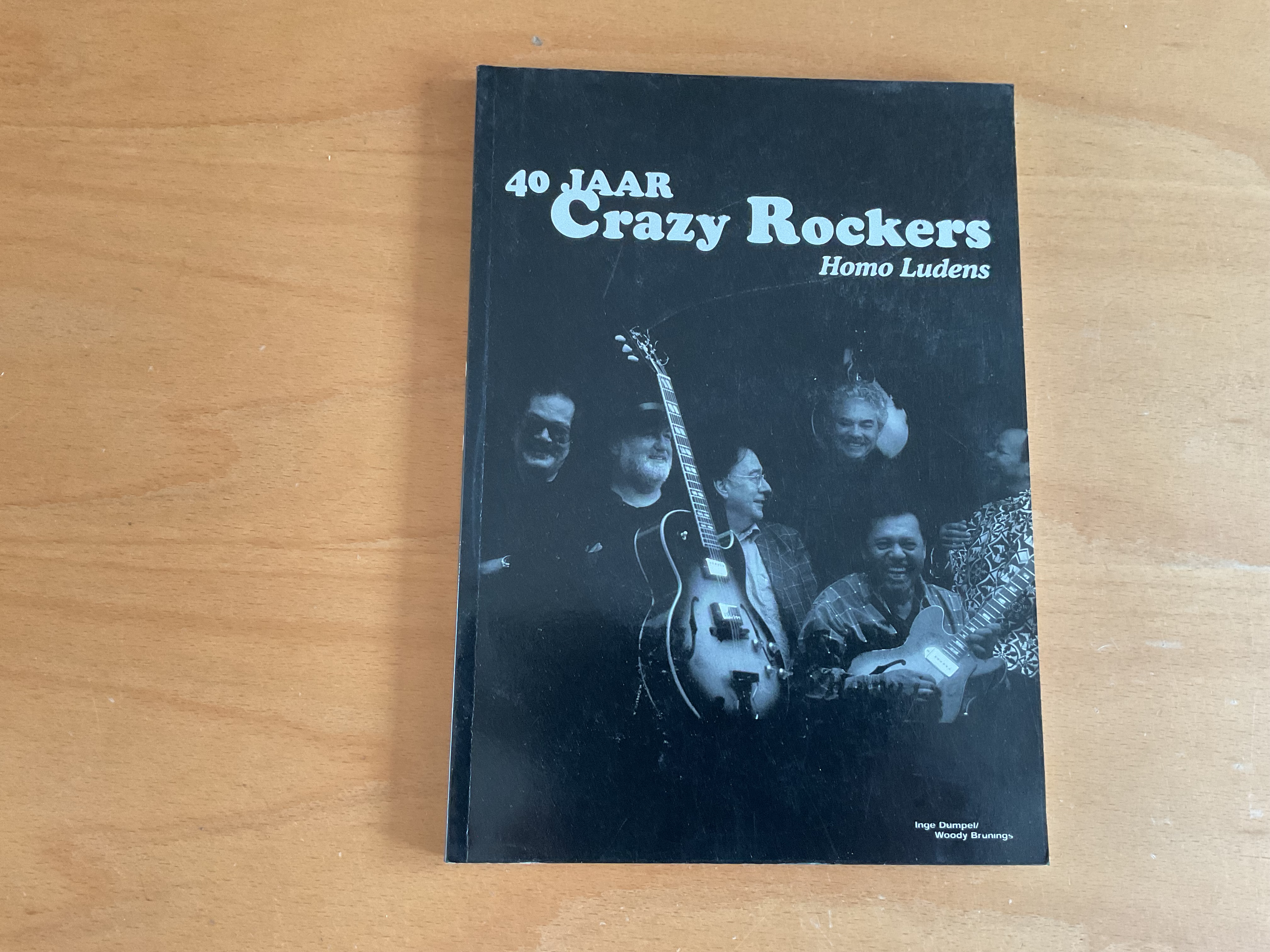 40 Jaar Crazy Rockers. Homo Ludens -  I. Dümpel / W. Brunings