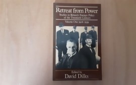 Retreat from Power, volume one, 1906-1939 - D. Dilks