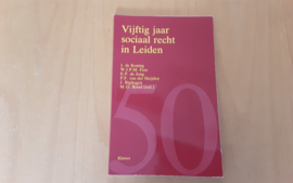 Vijftig jaar Sociaal Recht in Leiden - J. de Koning e.a.