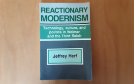 Reactionary modernism - J. Herf