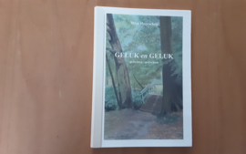 Geluk en geluk - W. Heerschop