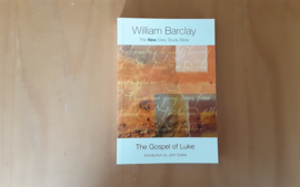 The Gospel of Luke - W. Barclay