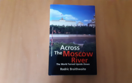 Across the Moscow River. The world turned upside down - R. Braithwaite