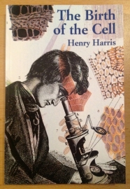The Birth of the Cell - H. Harris