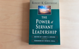 The Power of Servant Leadership - R.K. Greenleaf