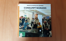 Maatschappij en gedrag. Consumptiedrang