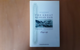 The Great Russian Fair. Nizhnii Novgorod, 1840-90 - A. Lincoln Fitzpatrick