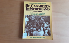 De Canadezen in Nederland 1944-1945 - D. Kaufman / M. Horn