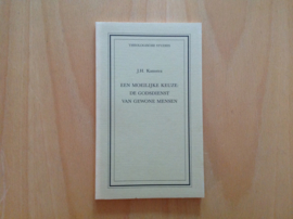 Een moeilijke keuze: de godsdienst van gewone mensen - J.H. Kamstra