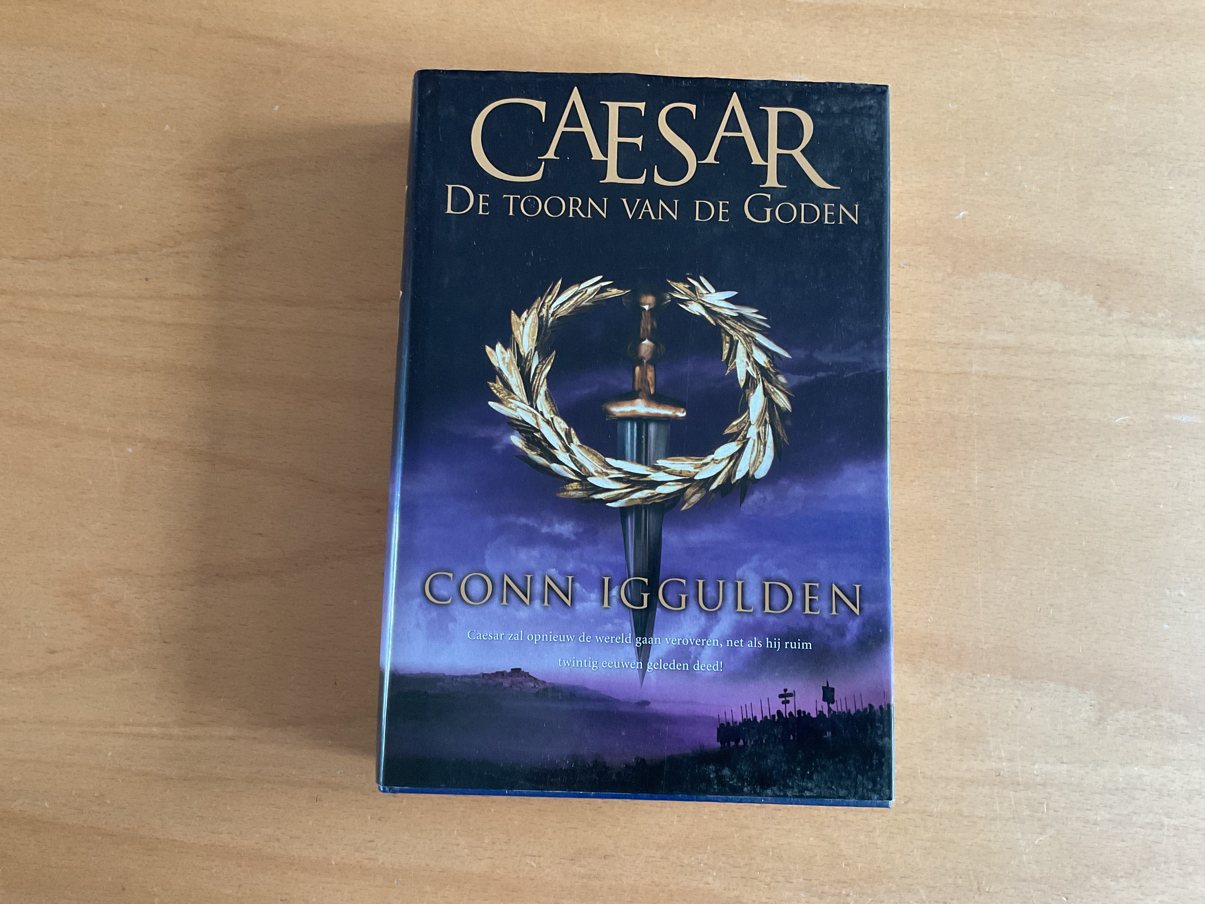 Ceasar - de toorn van de Goden - C. Iggulden