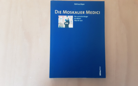 Die Moskauer Medici - W. Bayer