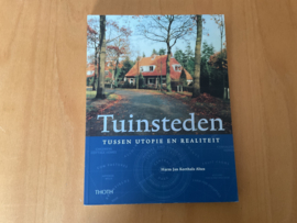Tuinsteden. Tussen utopie en realiteit - H.J. Korthals Altes