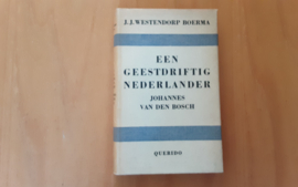 Een geestdriftig Nederlander, Johannes van den Bosch - J.J. Westendorp Boerma