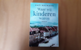 Waar wij kinderen waren - K. Naumann