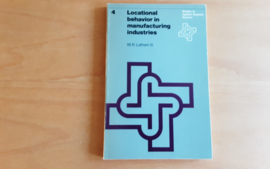Locational behaviour in manufacturing industries - W.R. Latham III