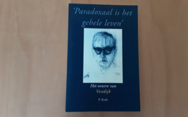 Paradoxaal is het gehele leven - P. Kralt