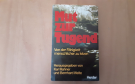 Mut zur Tugend - K. Rahner / B. Welte