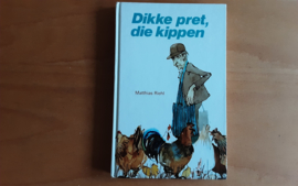 Dikke pret, die kippen / M. Riehl