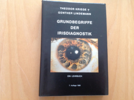 Grundbegriffe der Irisdiagnostik - T. Kriege / G. Lindemann