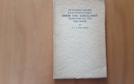 De houding van den raadpensionaris Simon van Slingelandt tegenover het Huis van Oranje - J.A. van Arkel