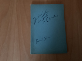 Die drei Wege der Seele zu Christus - R. Steiner