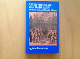 After Polygamy was made a sin - J. Cairncross