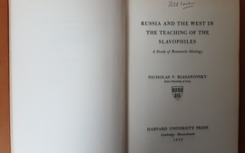 Russia and the West in the taching of the Slavophiles - N.V. Riasanovsky