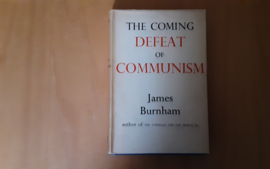 The coming Defeat of Communism - J. Burnham