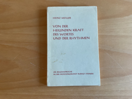 Von der Heilenden Kraft des Wortes und der Rhythmen - H. Müller