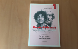 Theater & Educatie, kwartaaltijdschrift voor drama. In het begin was het woord