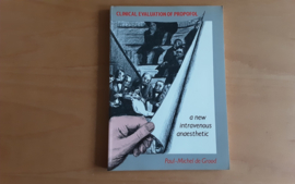 Clinical Evaluation of Propofol - P.-M. de Grood
