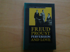 Freud, Proust, perversion and love - H.C. Halberstadt-Freud