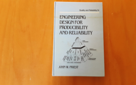Engineering design for producibility and reliability - J.W. Priest