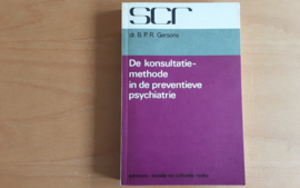 De konsultatiemethode in de preventieve psychiatrie - B.P.R. Gersons