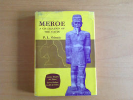 Meroe. A civilization of the Sudan - P.L. Shinnie