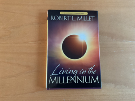 Living in the Millennium - R.L. Millet