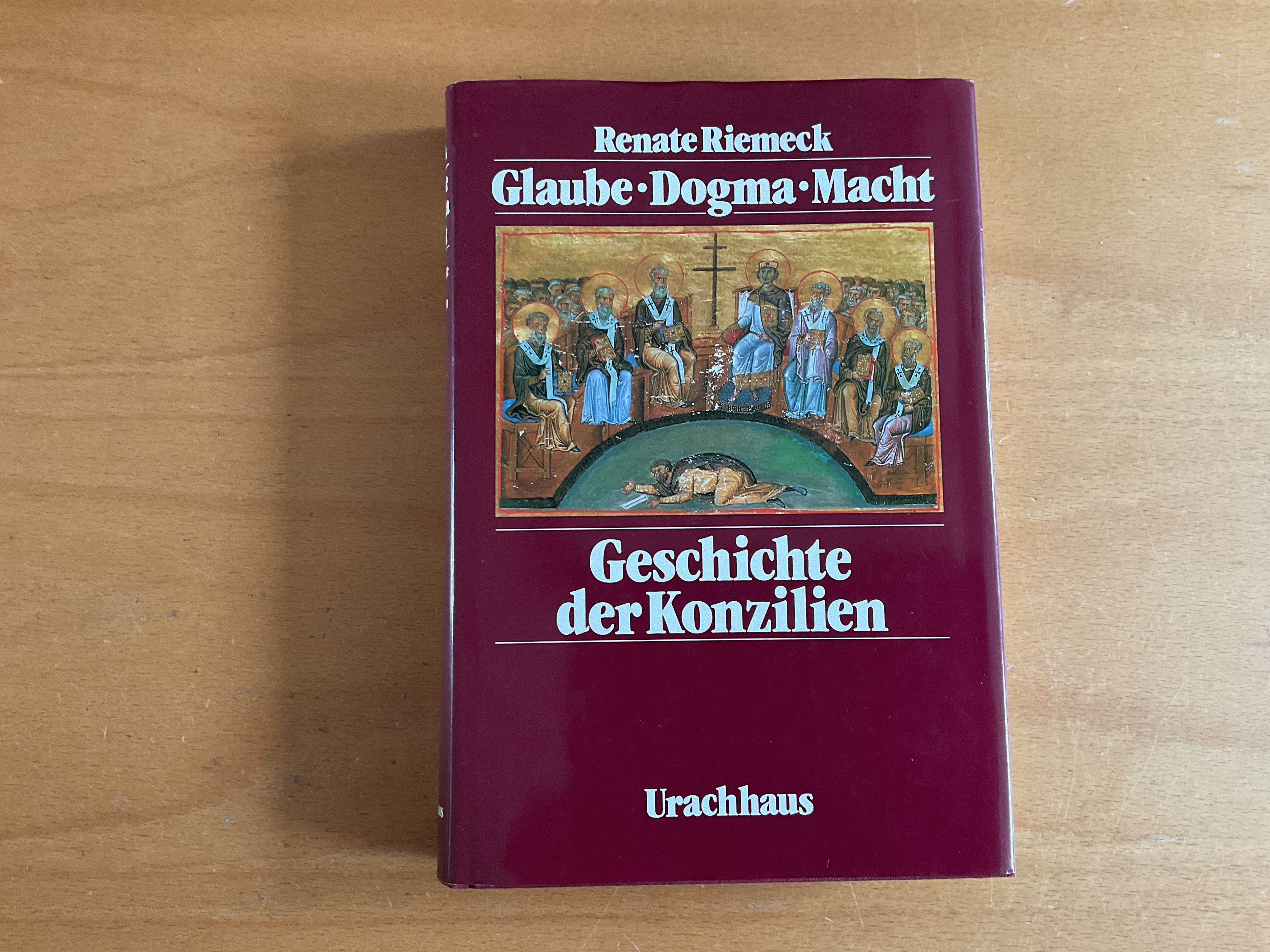 Glaube - Dogma - Macht - R. Riemeck