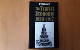 The Tsarist Economy 1850-1917 - P. Gatrell