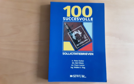 100 Succesvolle sollicitatiebrieven - P. Escher / B. Wams / F. Looise / W.A. Vlug