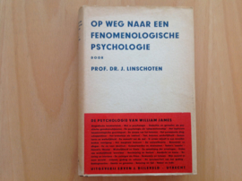 Op weg naar een fenomenologische psychologie - J. Linschoten
