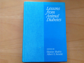 Lessons from Animal Diabetes - E. Shafrir / A.E. Renold