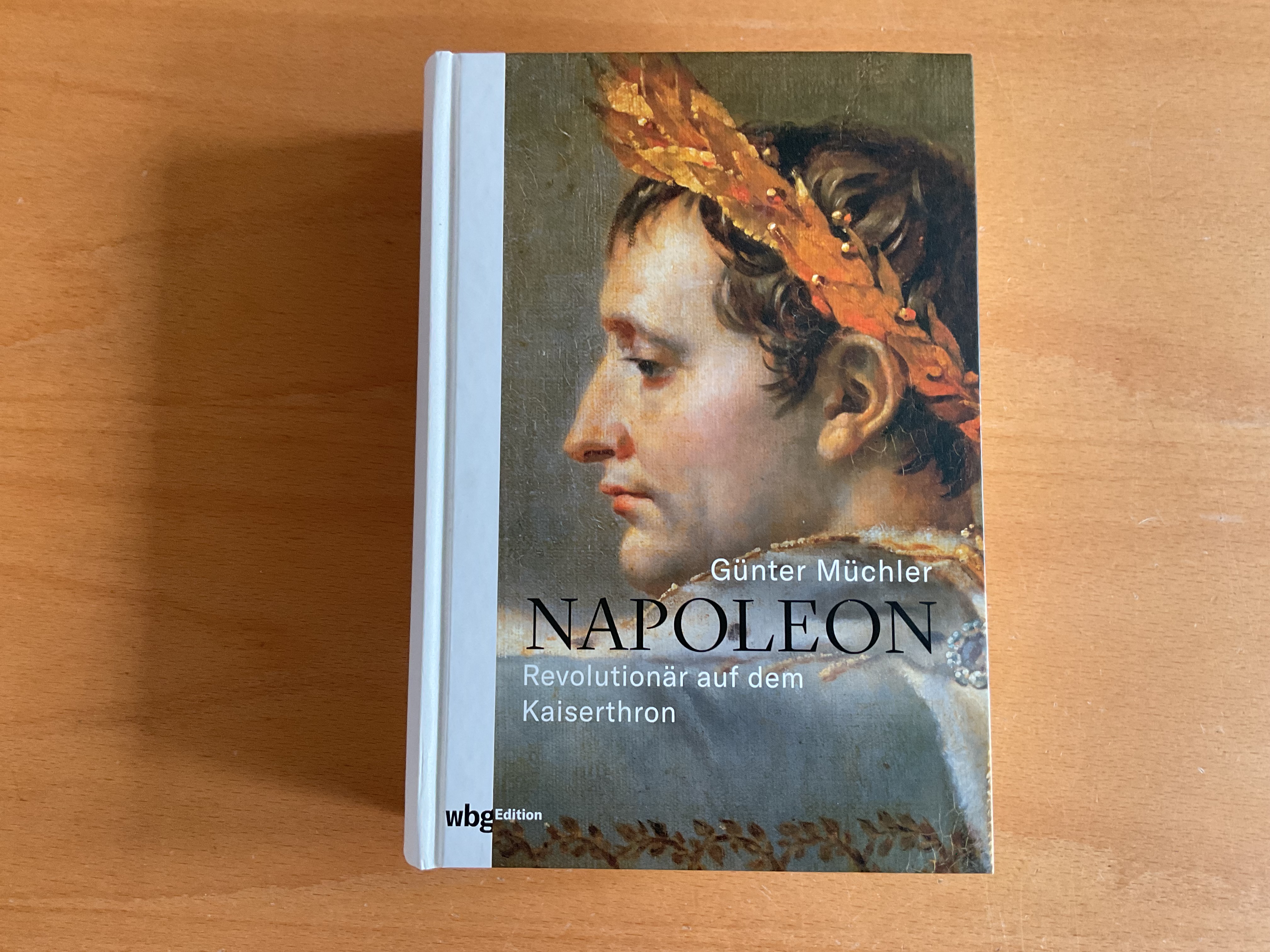 Napoleon. Revolutionär auf dem Kaiserthron - G. Müchler