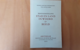 Tentoonstelling Stad en land in woord en beeld - Amsterdam Historisch Museum "De Waag"