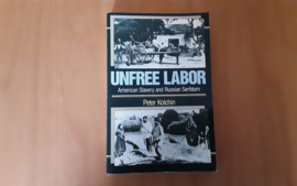 Unfree labor. American slavery and Russian serfdom - P. Kolchin