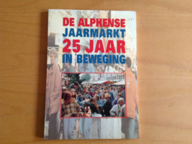 De Alphense Jaarmarkt 25 jaar in beweging