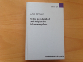 Recht, Gerechtigkeit und Religion im Lukasevangelium - L. Bormann